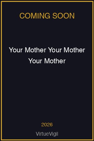 Your Mother Your Mother Your Mother poster